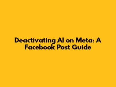 Deactivating AI on Meta: A Facebook Post Guide