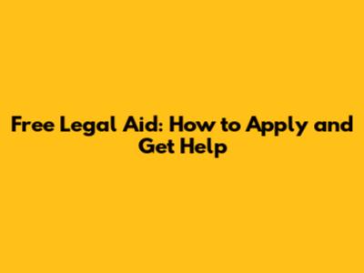 Free Legal Aid: How to Apply and Get Help