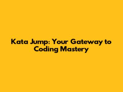 Kata Jump: Your Gateway to Coding Mastery