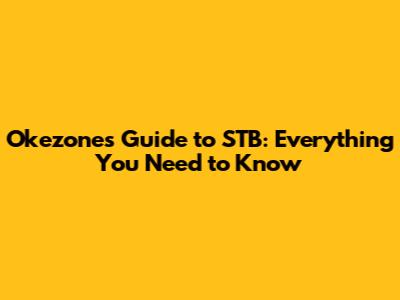 Okezone's Guide to STB: Everything You Need to Know