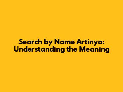 Search by Name Artinya: Understanding the Meaning