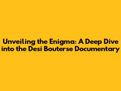 Unveiling the Enigma: A Deep Dive into the Desi Bouterse Documentary