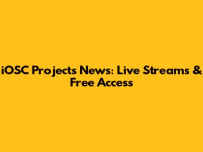 iOSC Projects News: Live Streams & Free Access